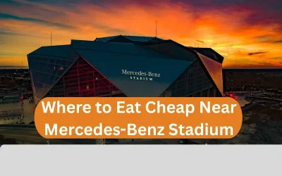 Where to Eat Cheap Near Mercedes-Benz Stadium