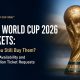 FIFA World Cup 2026 Tickets: Can You Still Buy Them? Prices, Availability and 508 Million Ticket Requests